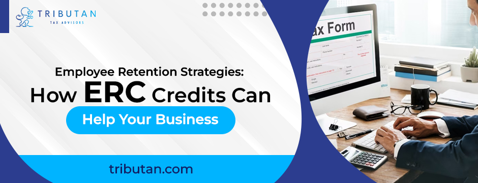 Employee Retention Strategies How ERC Credits Can Help Your Business